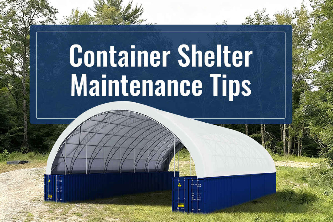Container shelter maintenance tips