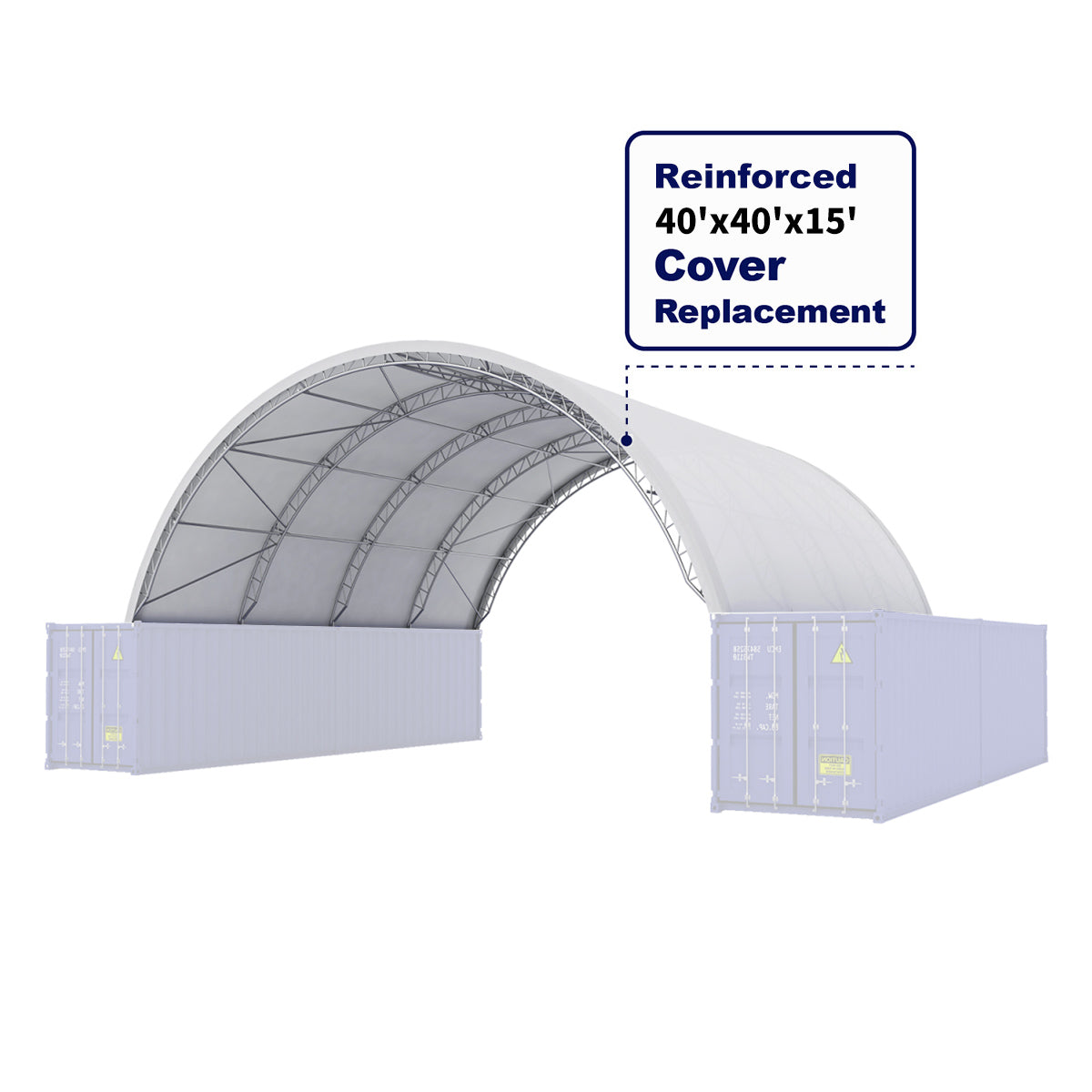 Cover Replacement for Reinforced Container Shelter W40'xL40'xH15'